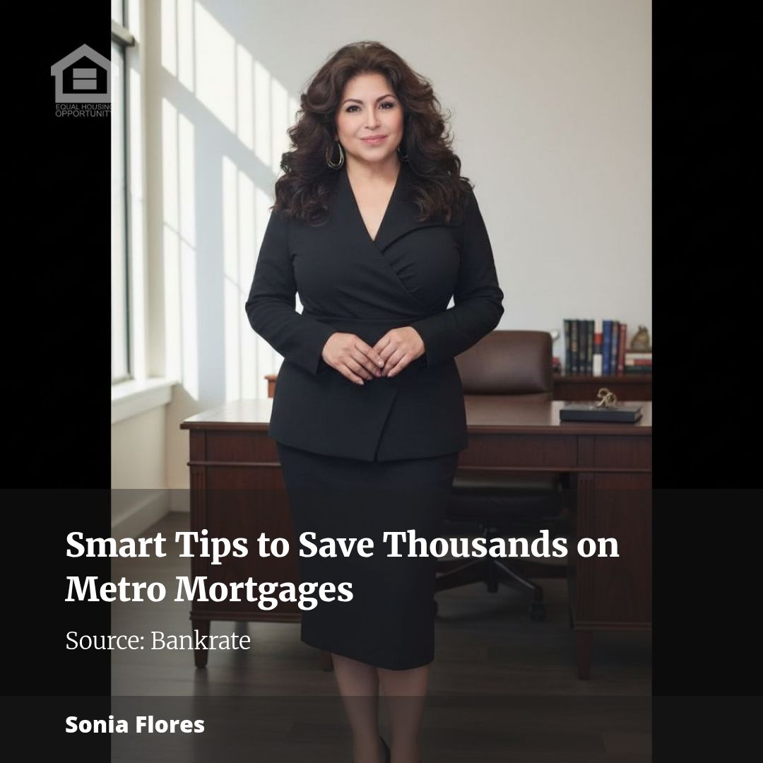 Smart Tips to Save Thousands on Metro Mortgages